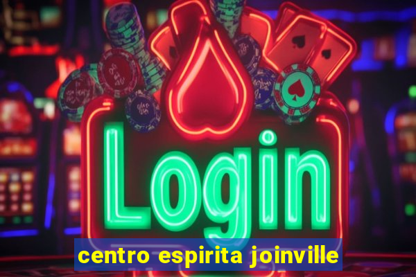 centro espirita joinville